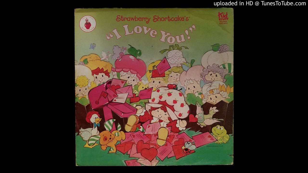 Strawberry Shortcake - What The World Needs Now (Childrens) (1982