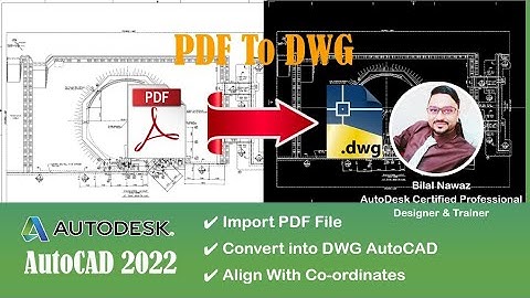 AutoCAD 2022 PDF TO DWG Conversion With Actual Coordinates