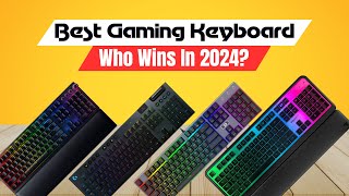 Best Gaming Keyboard - Best Wireless Gaming Keyboard