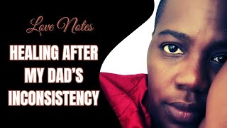 Download lagu Love Note #1: Healing From an Inconsistent Father