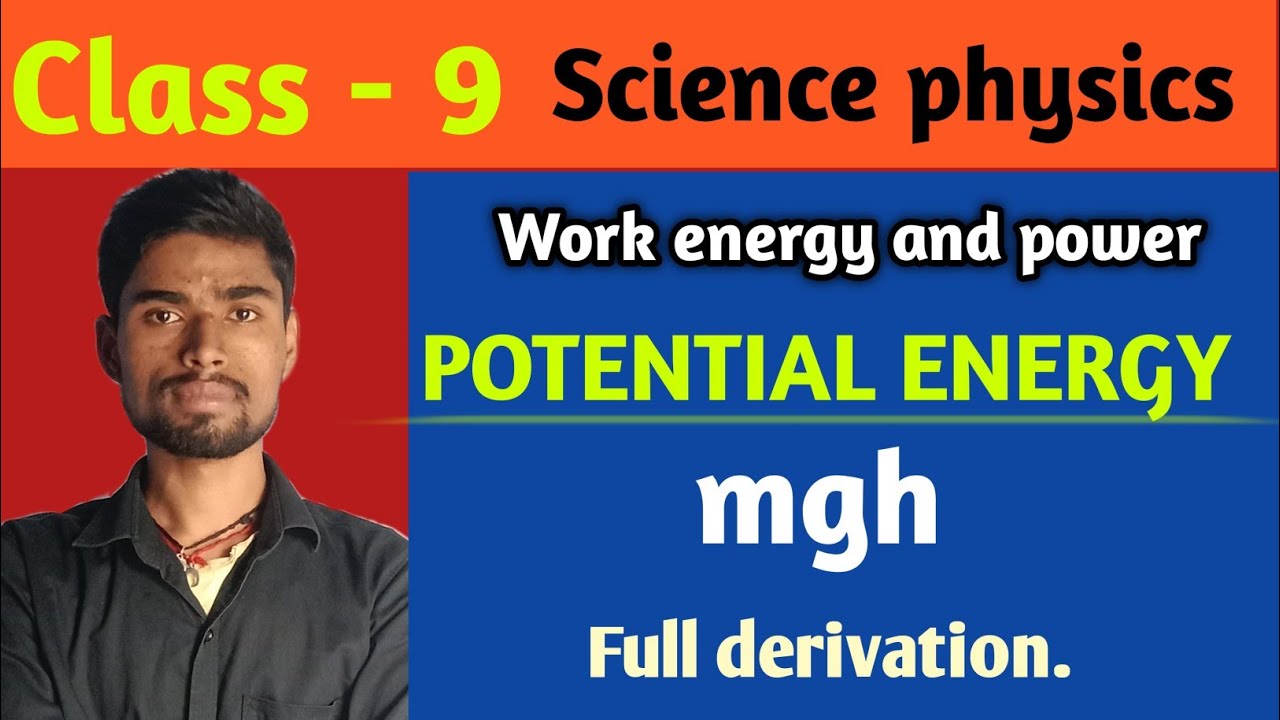 Potential energy,class 9 science physics,work power and energy # ...