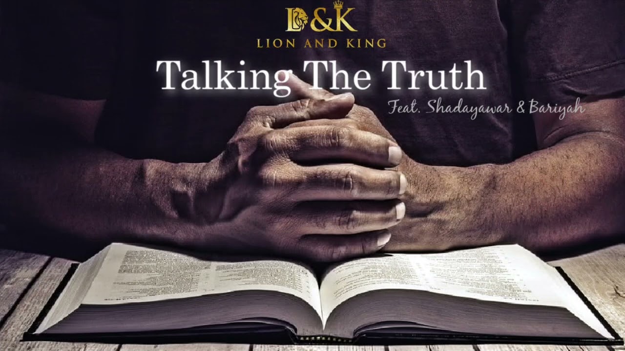 LION & kING ft. SHADAYAWAR, BARIYA “TALKING THE TRUTH”