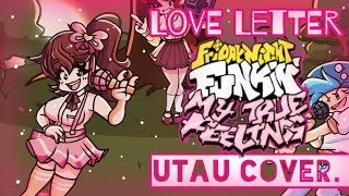 Friday Night Funkin' My True Feelings - Love letter [UTAU Cover]