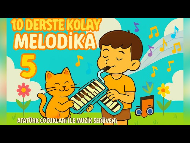10 DERSTE KOLAY MELODİKA METODU_ DERS 5_Muharrem Baz -  (Official Video - Audio)
