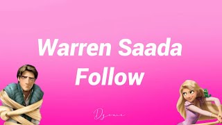 Warren Saada - Follow | lyrics -vidéo 