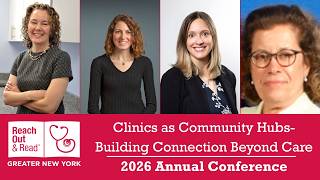 Clinics as Community Hubs Panel: Reach Out and Read GNY Conference 2026