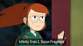 İnfinity Train 1. Sezon, Fragman