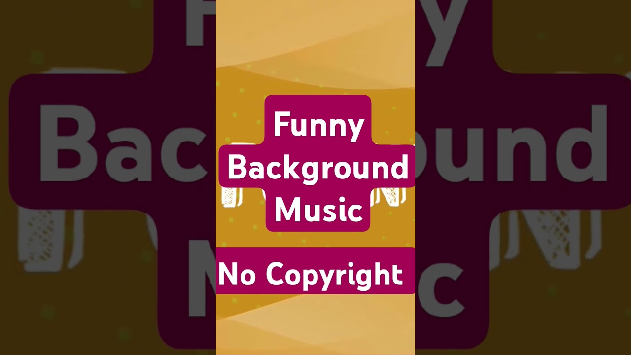 Funny Background Music | No Copyright Song 