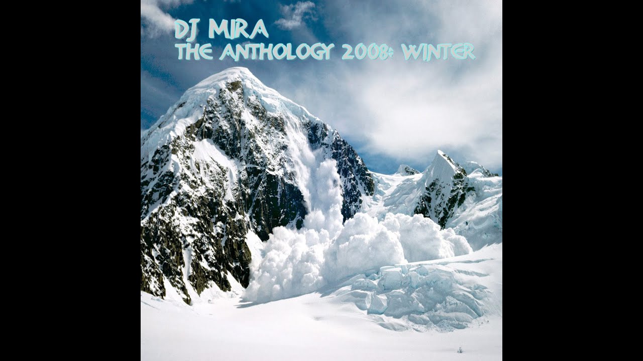 DJ Mira - The Anthology 2008 WINTER (Mixed Set with the best Trance & Progressive Winter Mood 2008)