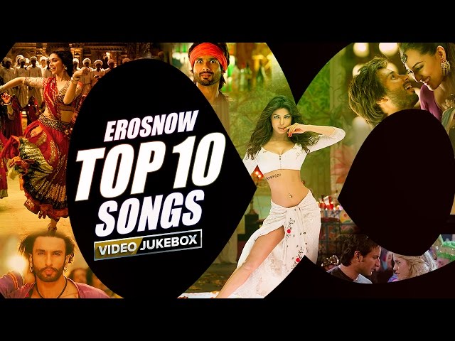ErosNow Top 10 Songs | Video Jukebox class=