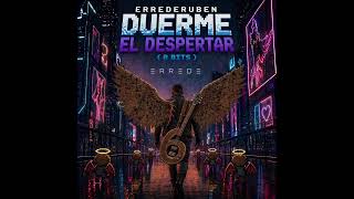 ERREDERUBEN - DUERME EL DESPERTAR (8 BITS) | ERREDE Electro Pop 8 Bits