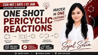 🔥 One Shot Pericyclic Reactions part 01 | Complete Revision for CSIR NET, GATE, IIT JAM