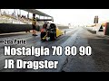 Nostalgia 70 80 90 Segunda Parte JR Dragster Salinas Speedway RADAZONE COM