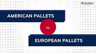 Famous American Pallets VS. European Pallets Net Worth