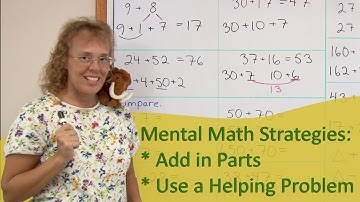 Strategies for mental math: add in parts & use a known fact
