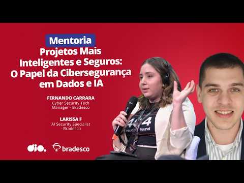 Projetos Mais Inteligentes e Seguros: O Papel da Cibersegurança em Dados e IA