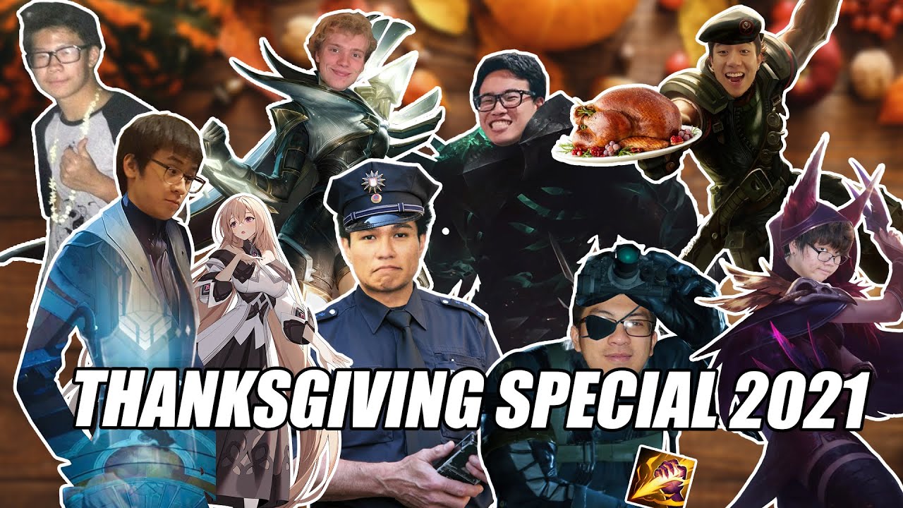 Thanksgiving Special 2021 【LoL/APEX/Eternal Return/Police Stories/TFT】