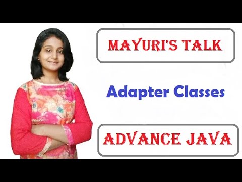 Adapter Class | Advance Java Tutorials | Mayuri's Talk | Mayuri Mali |
