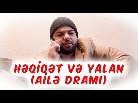 Həqiqət və yalan (Ailə dramı)