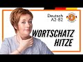 Wortschatz HITZE — Teil 1 | Deutsch A2 B1 B2 | Deutsch mit Marija