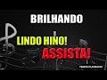 HINO 539 CANTOR CRISTÃO BRILHANDO