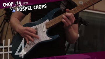 Analyzing Gospel Chops - Chop #4