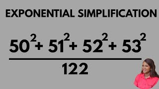 Exponential Simplification| Solve (50² + 51² + 52² + 53²) ÷ 122  | Nice Algebra Problem