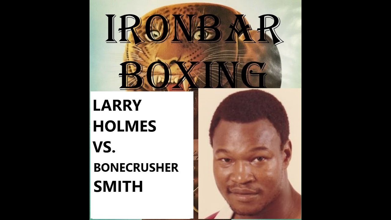 Larry Holmes v. James BoneCrusher Smith I.World HWC.1984.11.09
