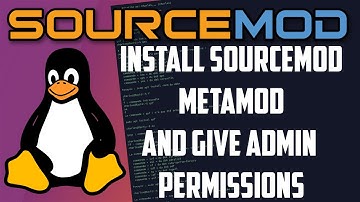 How to install Sourcemod and Metamod on a CSGO Server & setup admin