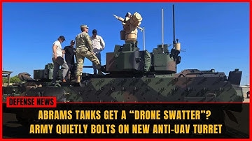 Abrams Tanks Get a Drone Shield? US Army Tests “Bullfrog” Anti-UAV Turret