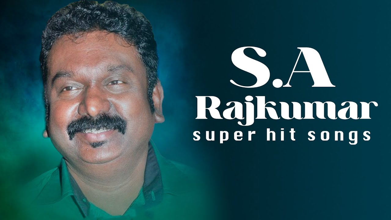 Assamese Singer R Rajkumar ராஜ்குமாரின் காதல் பாடல்கள் | S A RajKumar | Super Hit Songs Collection ...