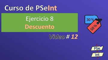 12. Ejercicio 8 PSeInt - Descuento