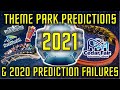 2021 Theme Park Predictions & 2020 Prediction Failures