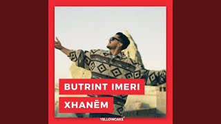 Xhanëm - Butrint Imeri