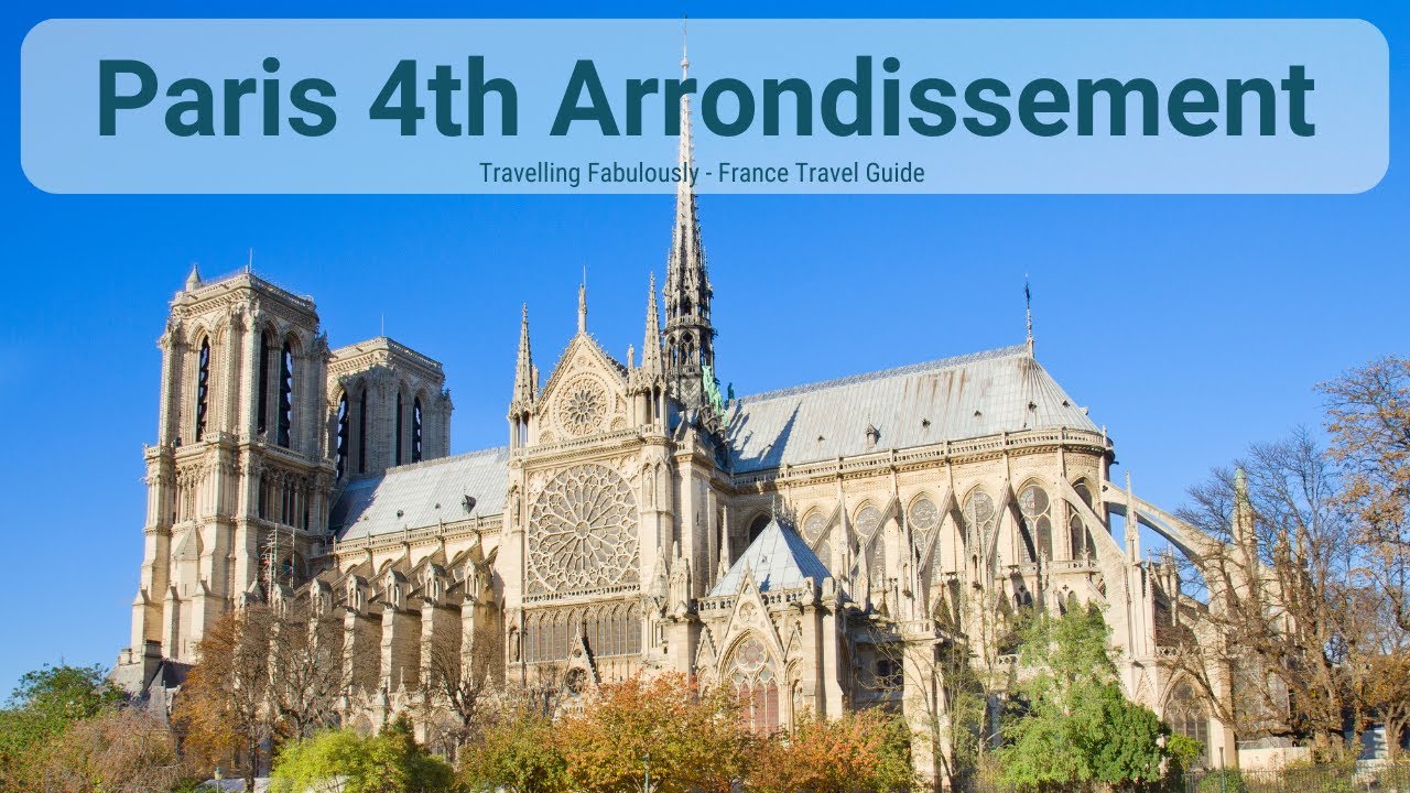 Paris Arrondissements Guide 4th Arrondissement Paris Arrondissement