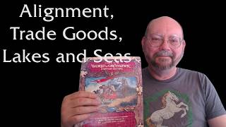 Reading the World of Greyhawk 23: Alignments, trade goods, and bodies of water