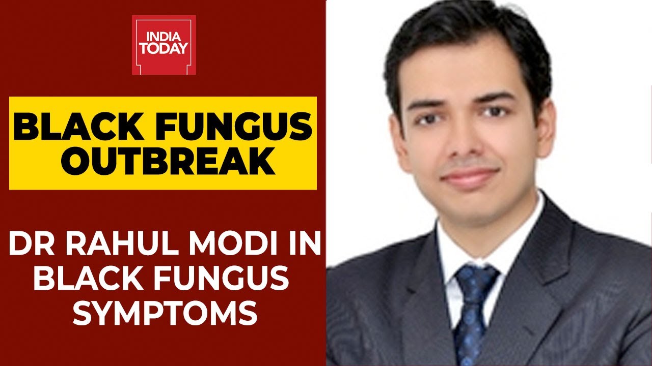 Black Fungus Outbreak What Are The Symptoms To Look Out For? Dr Rahul