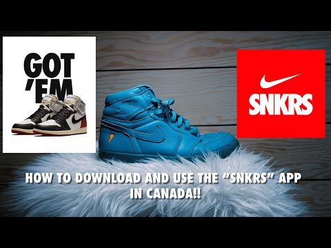 How to Access Nike's SNKRS App in CANADA*!