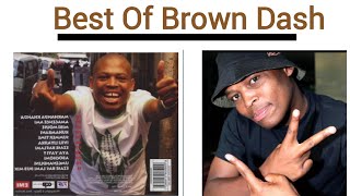 Best Of Brown Dash Full Album