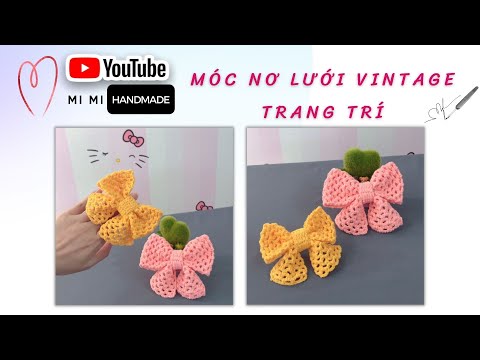 Video #227 Móc Nơ Lưới Vintage Trang Trí Nón, Túi, Làm Đồ... - youtube