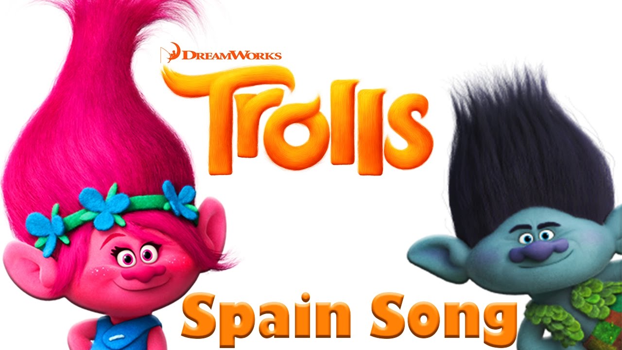Trolls Song Spain Poppy And Branch Movie Cartoon For Kids 2016 Youtube