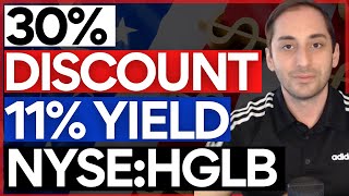 High Yield% DEAL OF THE YEAR? NYSE: HGLB | 30% Discount to NAV?! | 11% Yield! TOO GOOD TO BE TRUE?