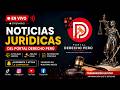 🔴 EN VIVO DERECHO PERÚ AL DÍA | NOTICIAS JURÍDICAS – ANÁLISIS PENAL. Y NOTICIAS DE ACTUALIDAD