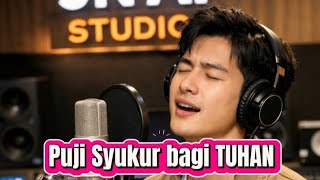 Puji Syukur bagi TUHAN     II   LAGU ROHANI   II MASA TEDUH    II    WORSHIP