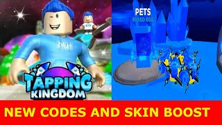 * NEW CODES AND SKIN BOOST *  NEW EGG! [RUSSO PLAYS PLANET] Tapping Kingdom ROBLOX