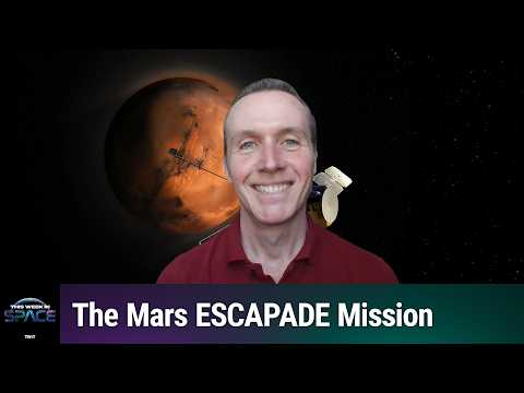 ESCAPADES at Mars - Dr. Robert Lillis of the Mars ESCAPADE Mission