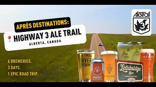 6 Breweries, 3 Days, 1 Epic Road Trip | Highway 3 Ale Trail