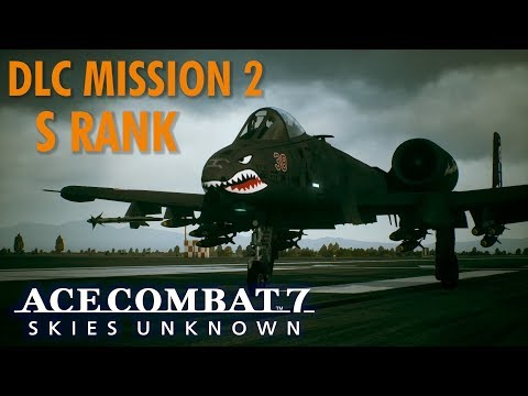 Ace Combat 7 DLC  2 Mission: Anchorhead Raid - S ranked with A-10 on Ace Difficulty
