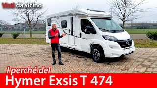 I perché dell'Hymer Exsis T 474, un semintegrale compatto e leggero, ma di qualità elevata