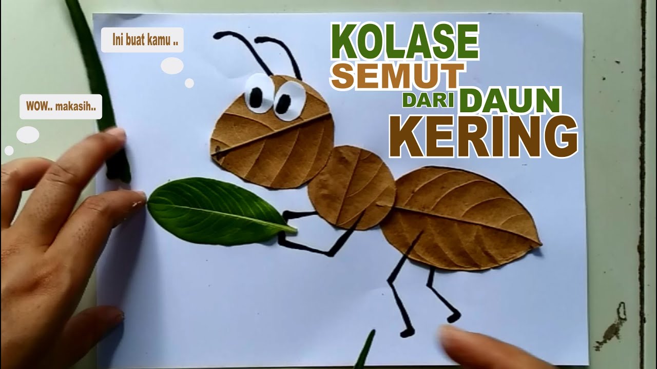 CARA MEMBUAT KOLASE  SEMUT DARI  DAUN  KERING YouTube